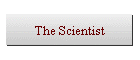 The Scientist